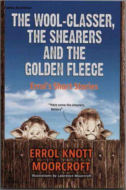 Errol Knott Moorcroft THE WOOL-CLASSER, THE SHEARERS, AND THE GOLDEN FLEECE.