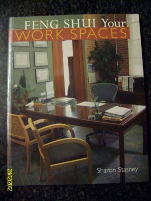 FENG SHUI Your Work Spaces