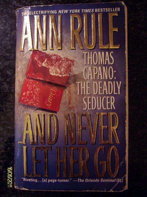 And Never Let Her Go - Ann Rule