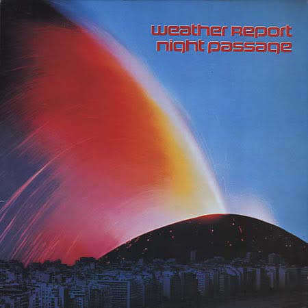 Weather Report - Night Passage LP (IMPORT) Excellent Condition