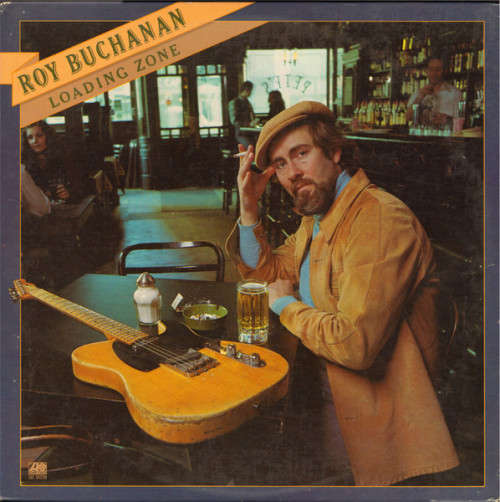 Roy Buchanan - Loading Zone Vinyl LP