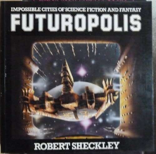 Futuropolis: Impossible Cities of Science Fiction and Fantasy (1979 Softcover Excellent Condition)