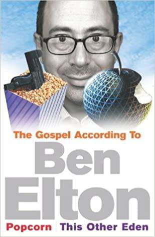 The Gospel According to Ben Elton: Popcorn and This Other Eden by Ben Elton (Good condition)