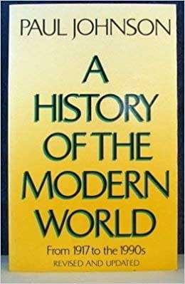 History of the Modern World: From 1917 to the 1990s by Paul Johnson VG Condition