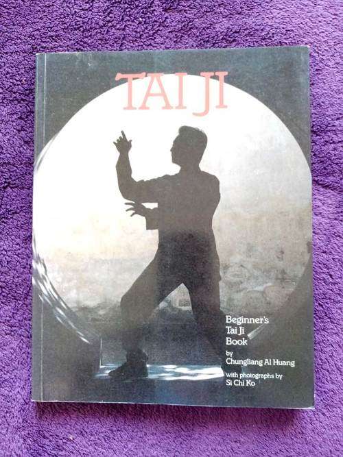 Beginner`s Tai Ji Book by Chungliang Al Huang (Softcover Excellent Condition)