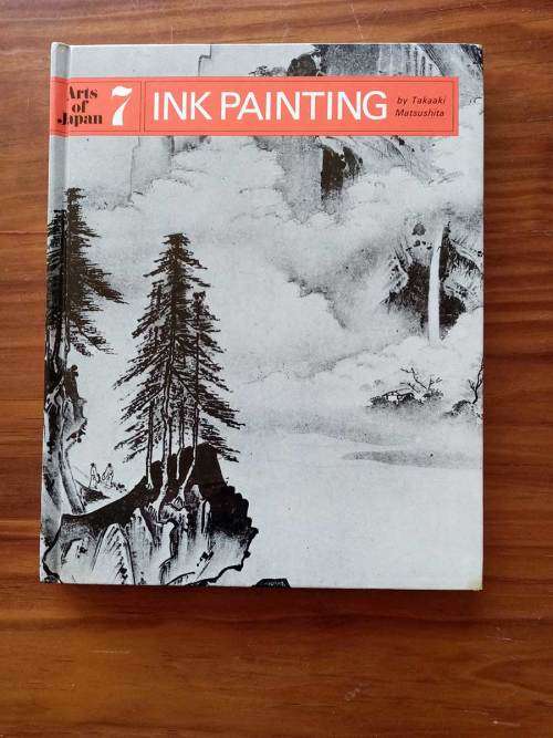 Arts of Japan 7 Ink Painting by Takaaki Matsushita (Hardcover 1st Edition)