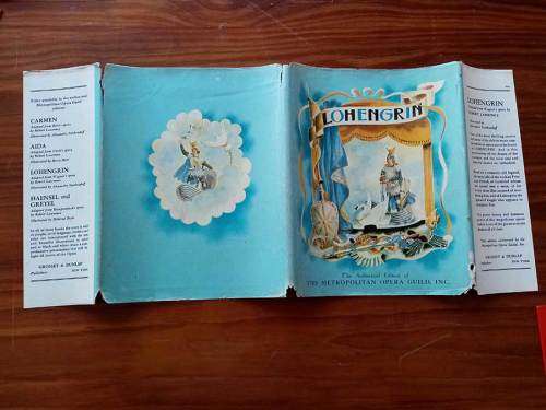 Lohengrin: The Authorized Edition of The Metropolitan Opera Guild, Inc. Vintage 1938