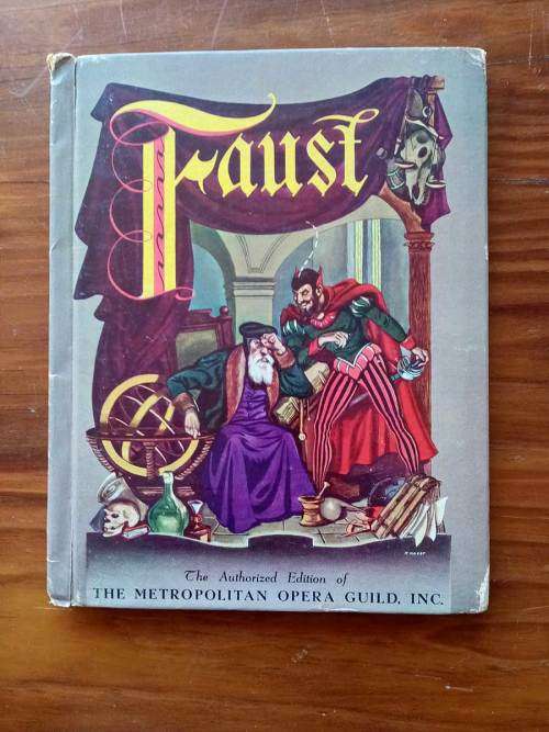 Gounod`s Faust - the Authorized Edition of the Metropolitan Opera Guild, Inc 1943 Vintage