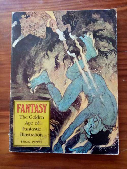 Fantasy: The Golden Age of Fantastic Illustration by Brigid Peppin