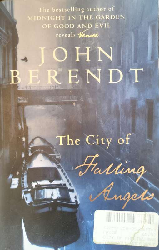 The City of Falling Angels by John Berendt (Paperback)