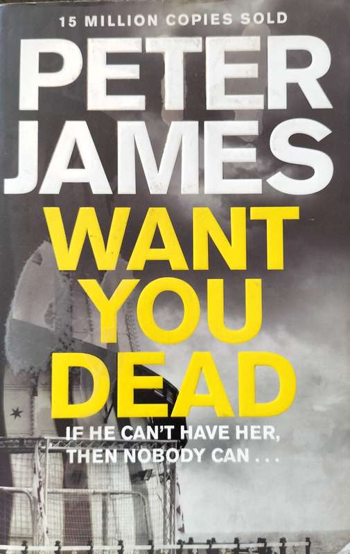 Want You Dead by Peter James (Paperback)