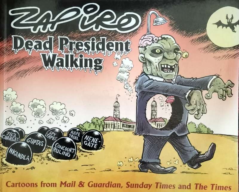 Zapiro - Dead President Walking (2016)