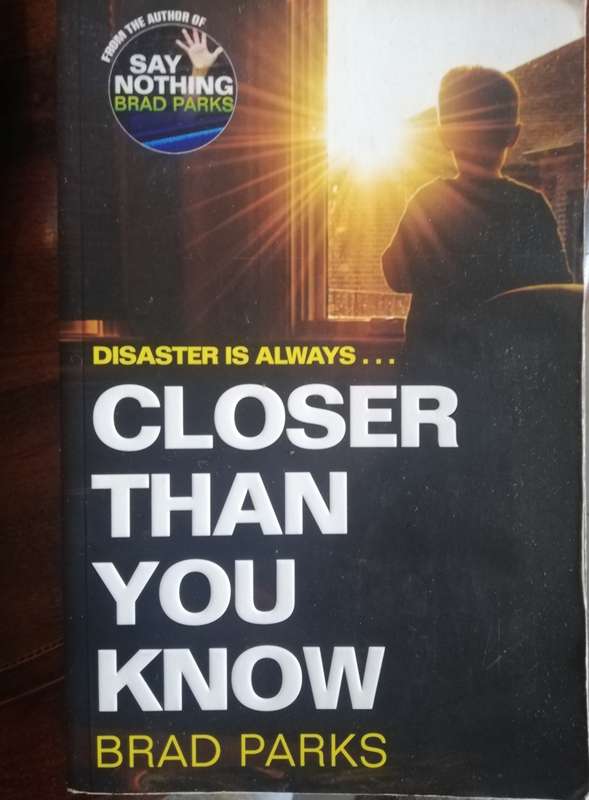 Closer Than You Know by Brad Parks (Softback)