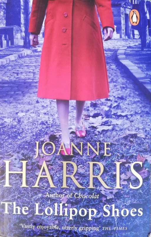 The Lollipop Shoes by Joanne Harris (Softback)