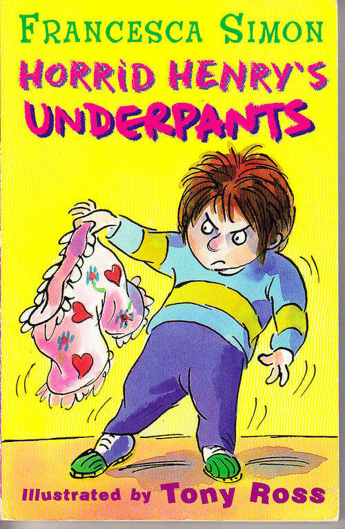 HORRID HENRY'S UNDERPANTS by Francesca Simon