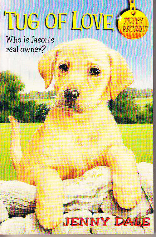 TUG OF LOVE (Puppy Patrol) by Jenny Dale, paperback book