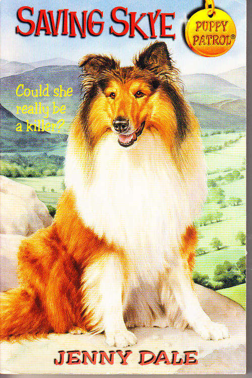 SAVING SKYE  (Puppy Patrol) by Jenny Dale, paperback book