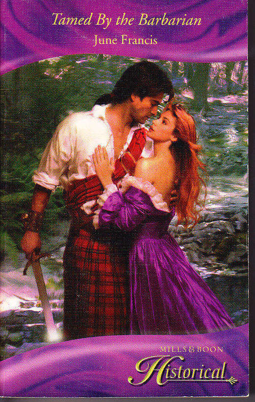 TAMED BY THE BARBARIAN, by June Francis, Mills and Boon Historical Romance, paperback
