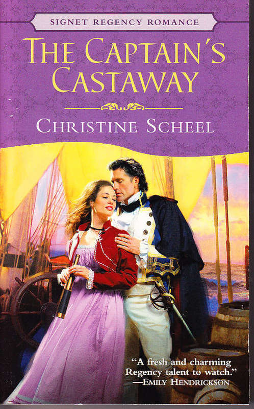 THE CAPTAIN'S CASTAWAY, by Christine Scheel, Mills and Boon Historical Romance Regency, paperback