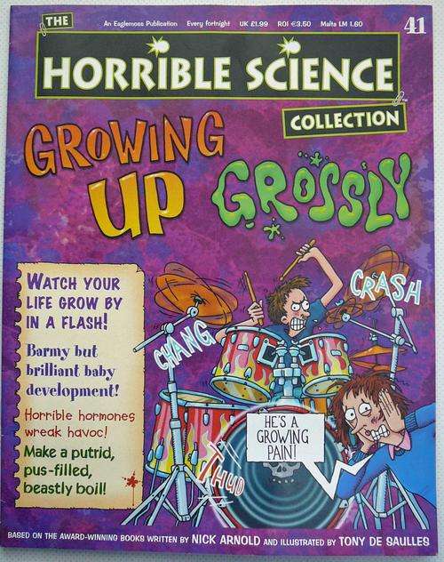 GROWING UP GROSSLY-  HORRIBLE SCIENCE COLLECTION MAGAZINE ISSUE 41