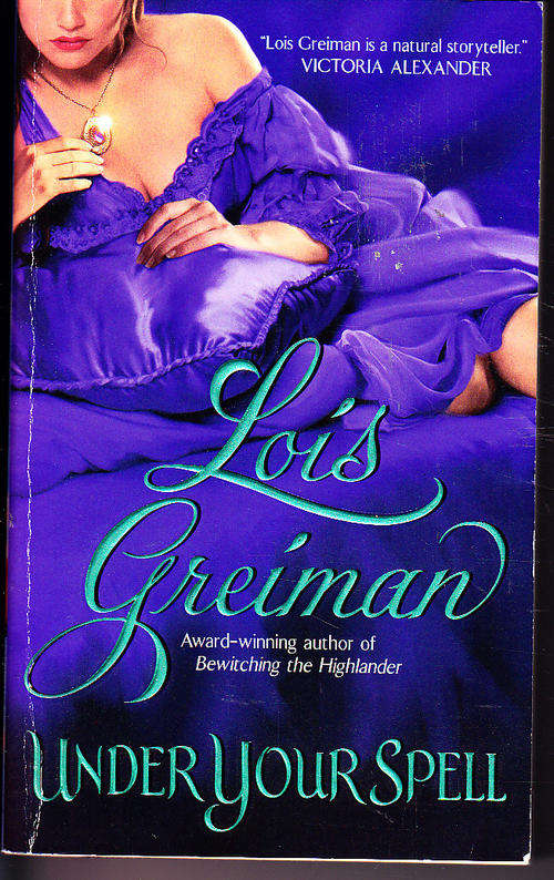 UNDER YOUR SPELL, by Lois Greiman, paperback