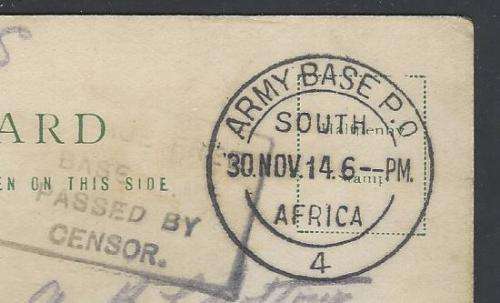 SWA (SA Occupation) 1914 "ARMY BASE P.O. / 4 / ..." & ".. BASE 4 / PASSED BY CENSOR" postcard.