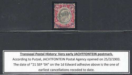 Transvaal Postal History: 1904 - Very early (earliest ?) `JACHTFONTEIN` postmark. See below.