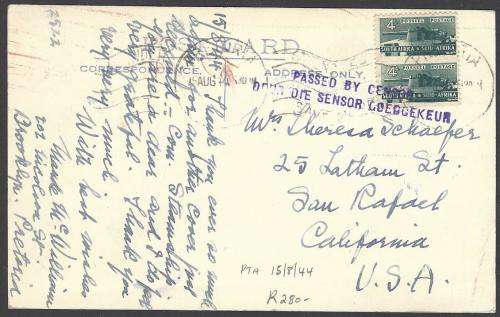 Union 1944 Censored postcard PRETORIA to SAN RAFAEL, CALIFORNIA. See below.