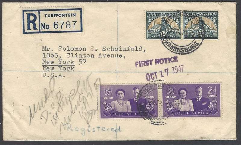 Union: 1947 registered cover & "First Notice" cachet TURFFONTEIN to NEW YORK. See below.