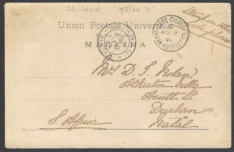 Cape Ocean PO: 1904 "SS Saxon" card to Durban. See below.