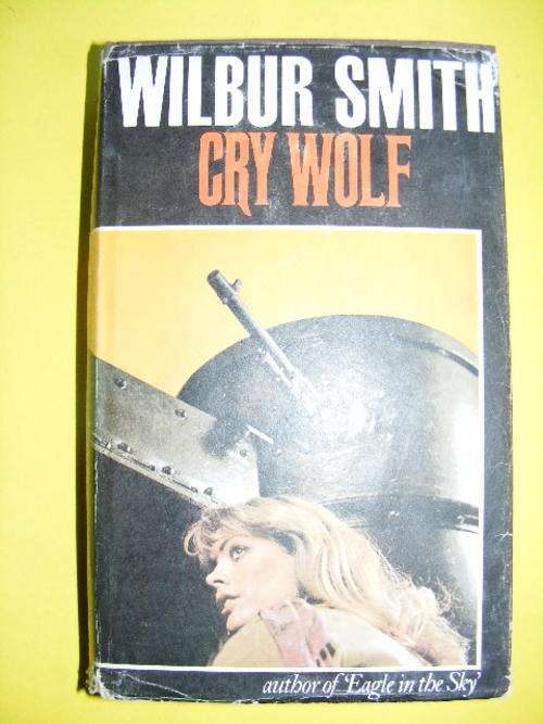 Wilbur Smith - Cry Wolf- Hard cover