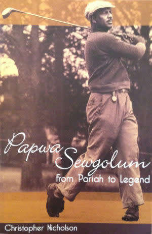 Papwa Sewgolum from Pariah to Legend - Christopher Nicholson