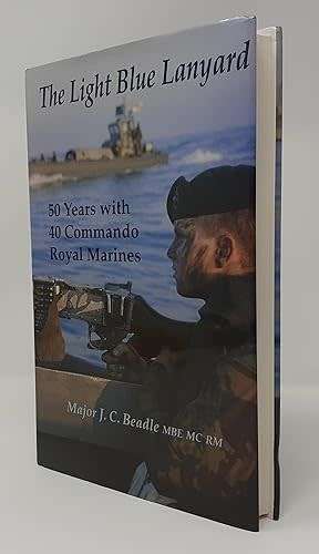 THE LIGHT BLUE LANYARD 50 YEARS WITH 40 COMMANDO ROYAL MARINES (Signed Copy)