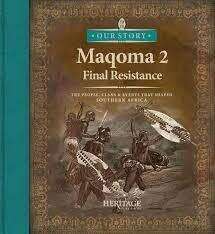 Maqoma: Final resistance: Book 2 : The people, clans & events that shaped Southern Africa