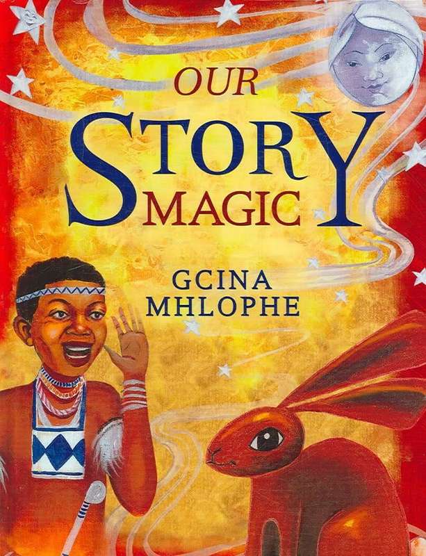 Our Story Magic by Gcina Mhlophe