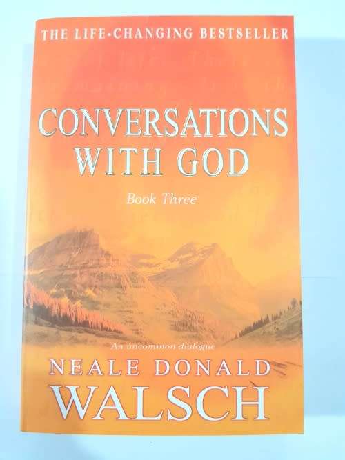 Conversations with God, Book Three by Neale Donald Walsch