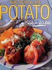The Popular Potato: Best Recipes by Valwyn McMonigal