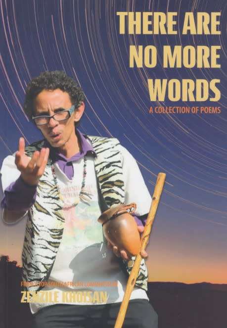 There are no more words by Zenzile Khoisan