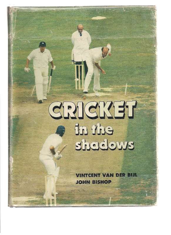 Cricket in The Shadows by Vincent van der Bijl and John Bishop