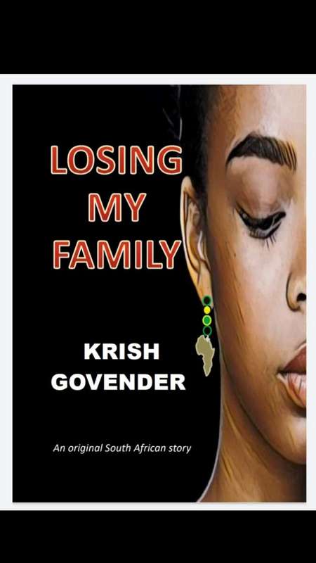 Losing My Family by Krish Govender