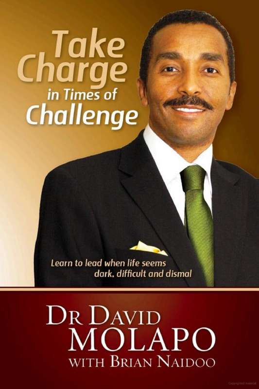 Take Charge in Times of Challenge by Dr David Molapo and Dr Brian Naidoo