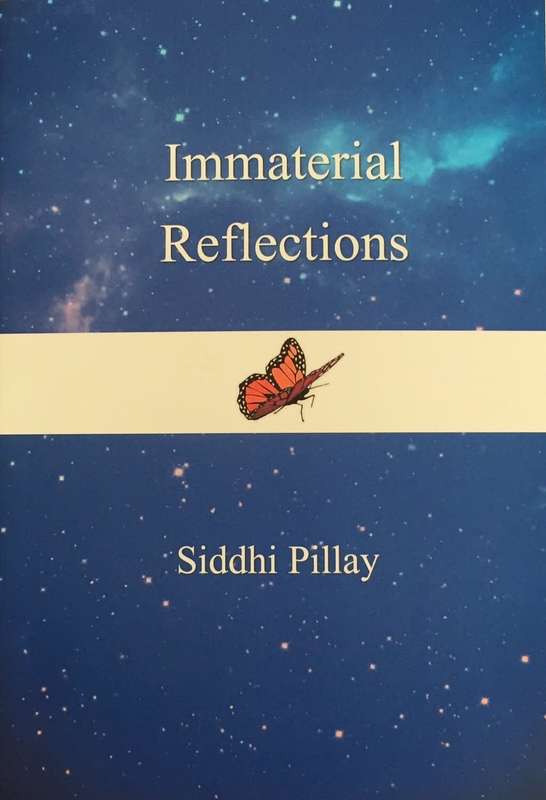  Immaterial Reflections by Siddhi Pillay