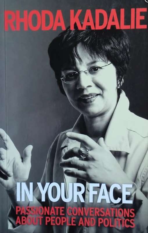 In Your Face: Passionate Conversations about People and Politics by Rhoda Kadalie