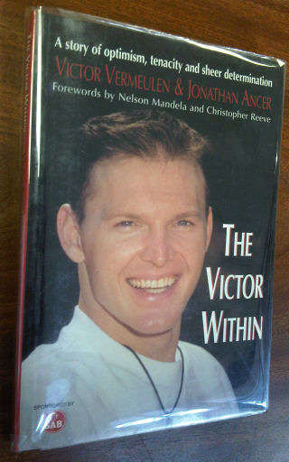 The Victor Within: A Story of Optimism, Tenacity and Sheer Determination.