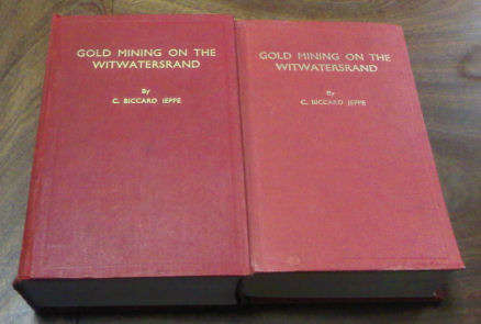 Gold Mining on the Witwatersrand (Two volumes)  by Jeppe, C Biccard