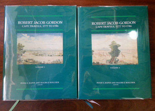 Robert Jacob Gordon: Cape Travels, 1777 to 1786 (Two volumes). Raper, Peter E. and Boucher, Maurice