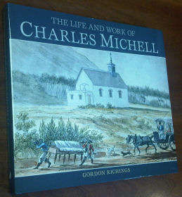 Life and Works: Charles Michell. by  Richings, G.