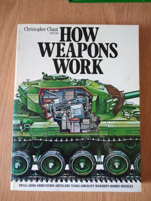 Christopher Chant How Weapons Work