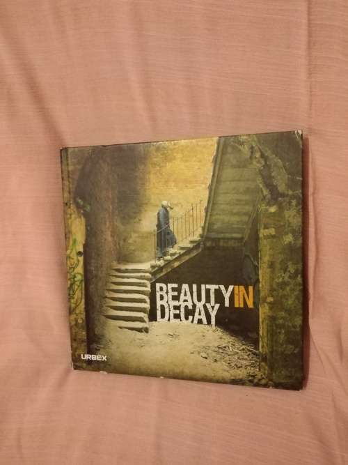 Beauty In Decay