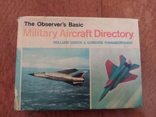 William Green & Gordon Swanborough - Military Aircraft Directory